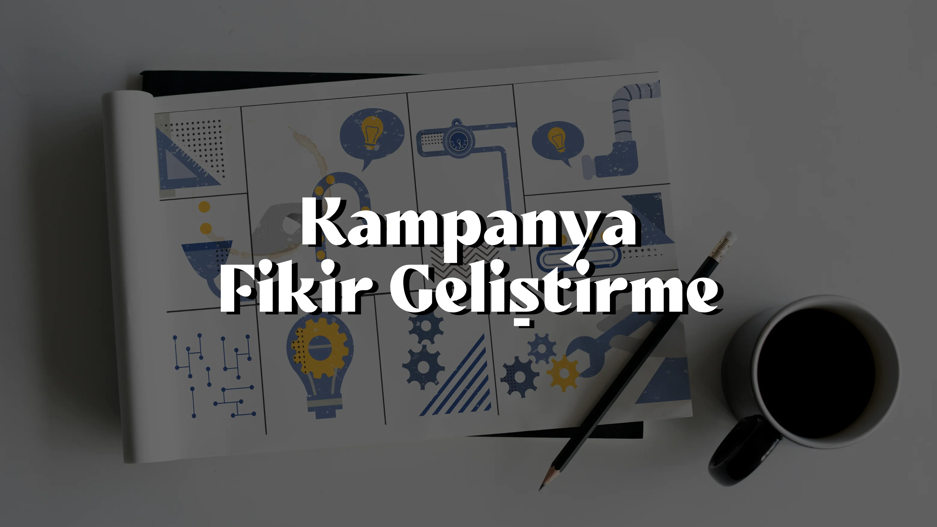 Kampanya Fikir Geliştirme